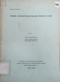 Image of Unsur-unsur Islam Dalam Hikayat Aceh : Laporan Penelitan