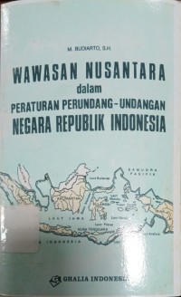 Image of Wawasan Nusantara Dalam Peraturan Perundang-undangan