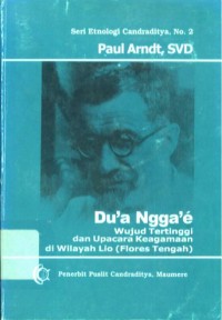 Image of Du'a Ngga'e: Wujud Tertinggi dan Upacara Keagamaan di Wilayah Lio (Flores Tengah)