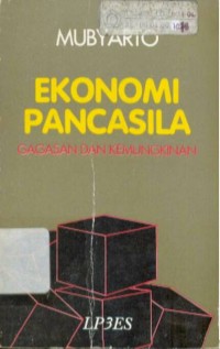 Image of Ekonomi Pancasila : Gagasan dan Kemungkinan