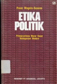 Image of Etika Politik: Prinsip-Prinsip Moral Dasra Kenegaraan Modern