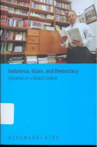 Image of Indonesia, Islam, and Democracy : Dynamics in a Global Context