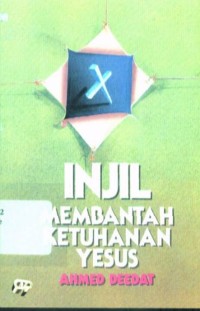 Image of Injil Membantah Ketuhanan Yesus