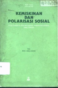 Image of Kemiskinan dan Polarisasi Sosial: Studi Kasus di Desa Bulugede, Kabupaten Kendal Jawa Tengah