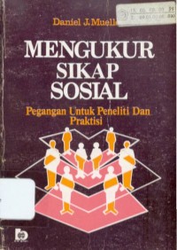 Image of Mengukur sikap sosial : pegangan untuk peneliti dan praktisi