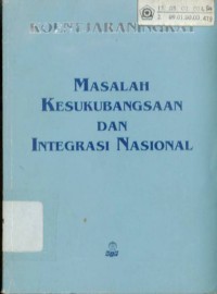 Image of Masalah Kesukubangsaan dan Integrasi Nasional