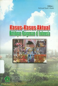 Image of Kasus-Kasus Aktual Kehidupan Keagamaan Di Indonesia