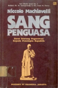 Image of Sang Penguasa : Surat Seorang Negarawan Kepada Pemimpin Republik