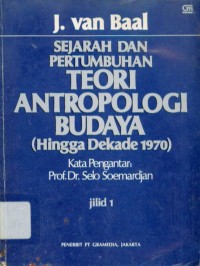 Image of Sejarah dan pertumbuhan teori antropologi budaya (hingga dekade 1970) jilid 1