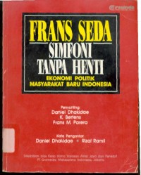 Image of Simfoni Tanpa Henti : Ekonomi Politik Masyarakat Baru Indonesia