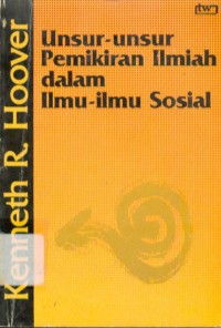 Image of Unsur-unsur pemikiran ilmiah dalam ilmu-ilmu sosial